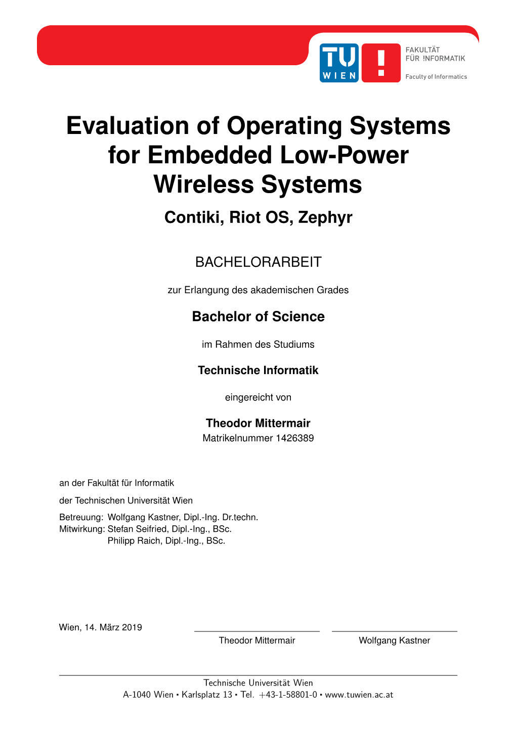 Evaluation of Operating Systems for Embedded Low-Power Wireless Systems Contiki, Riot OS, Zephyr