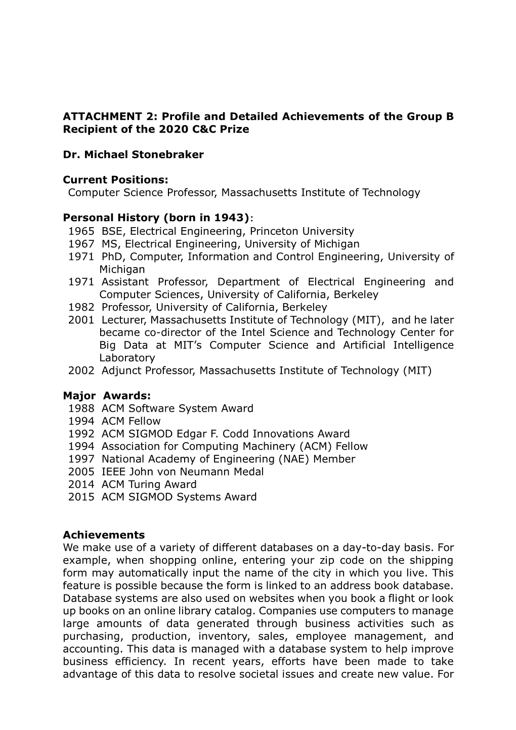 ATTACHMENT 2: Profile and Detailed Achievements of the Group B Recipient of the 2020 C&C Prize Dr. Michael Stonebraker Curre