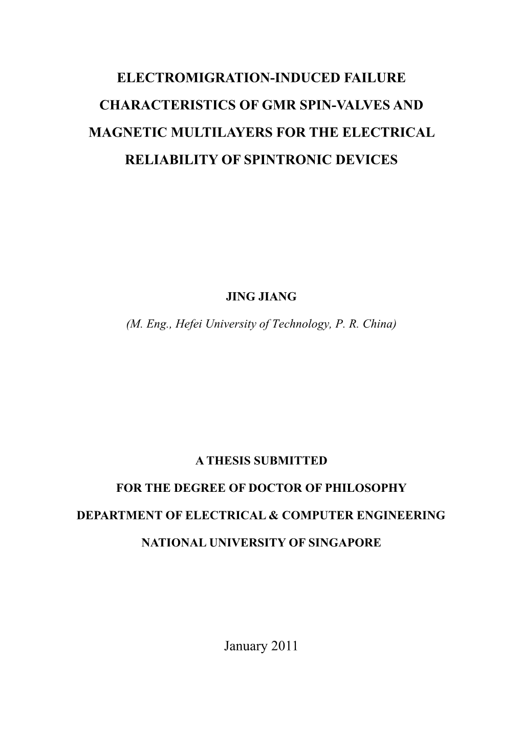 Electromigration-Induced Failure Characteristics of Gmr Spin-Valves and Magnetic Multilayers for the Electrical Reliability of Spintronic Devices
