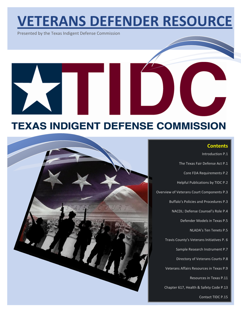 VETERANS DEFENDER RESOURCE Presented by the Texas Indigent Defense Commission