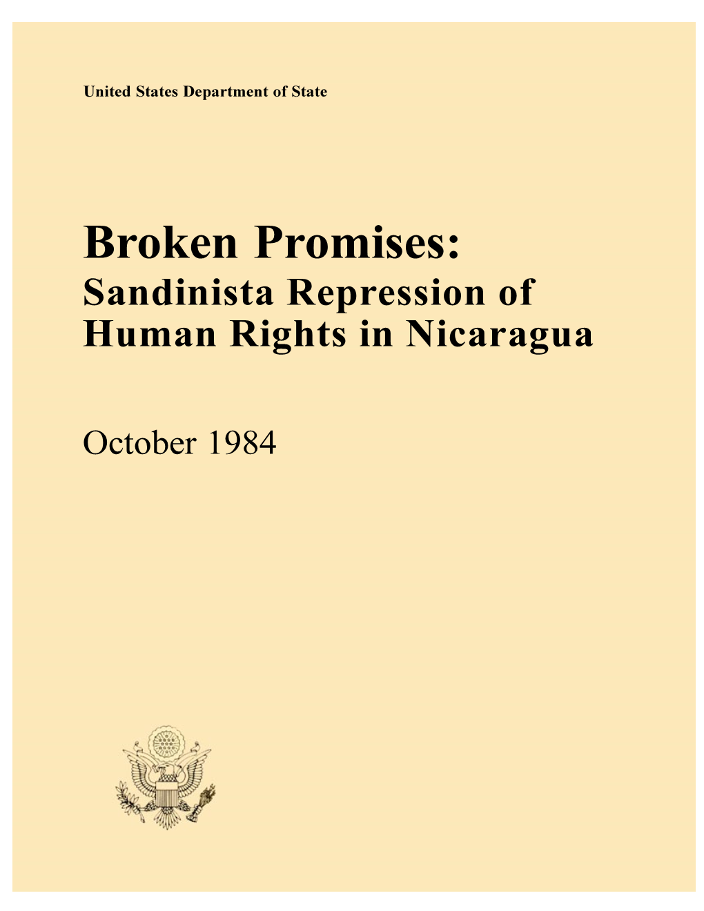 Broken Promises: Sandinista Repression of Human Rights in Nicaragua