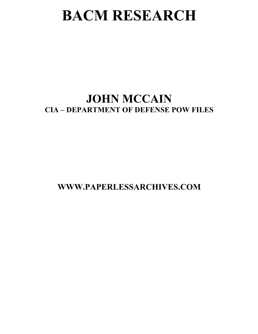 John Mccain Vietnam War POW CIA - Department of Defense Files by BACM Research Is Licensed Under a Creative Commons Attribution 3.0 United States License
