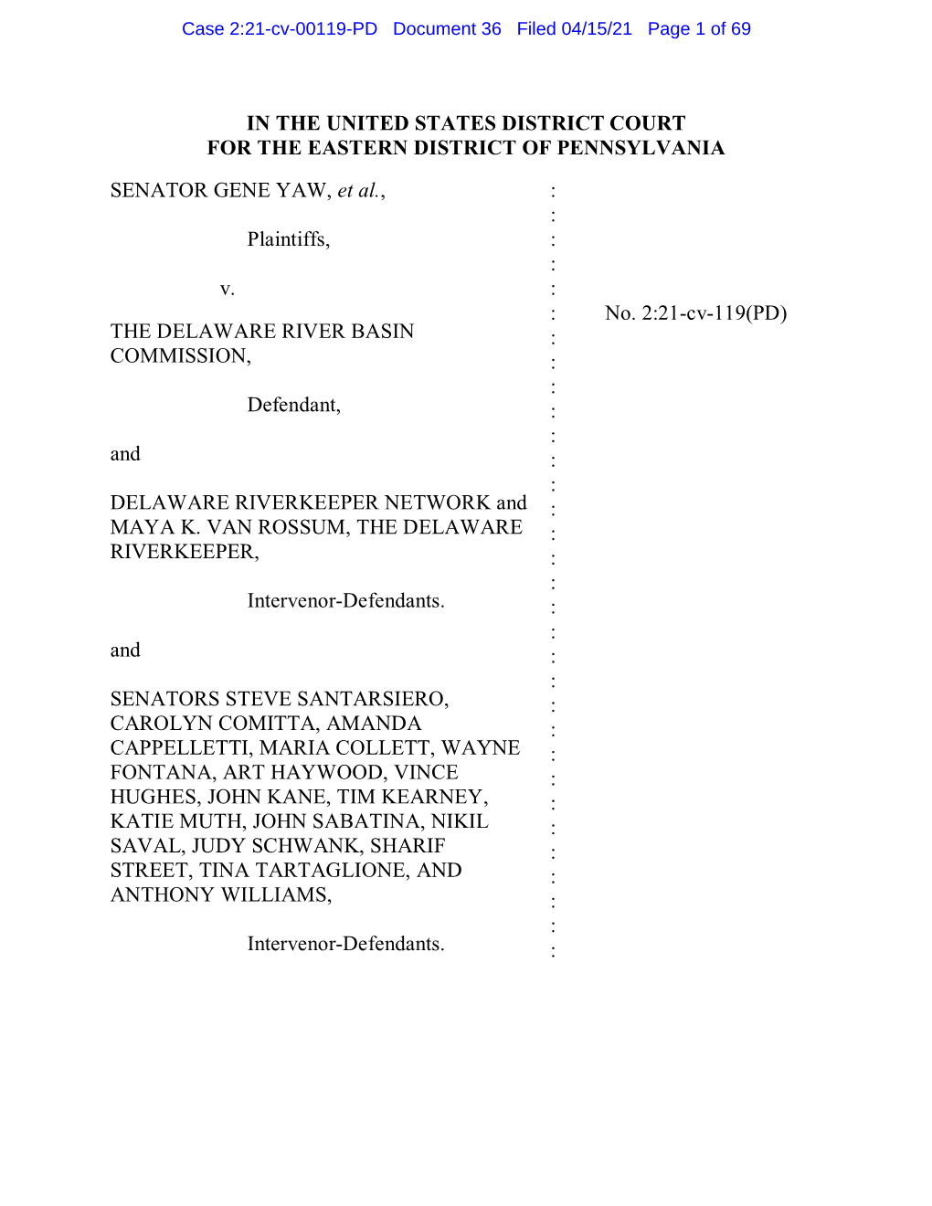 UNITED STATES DISTRICT COURT for the EASTERN DISTRICT of PENNSYLVANIA SENATOR GENE YAW, Et Al., : : Plaintiffs, : : V