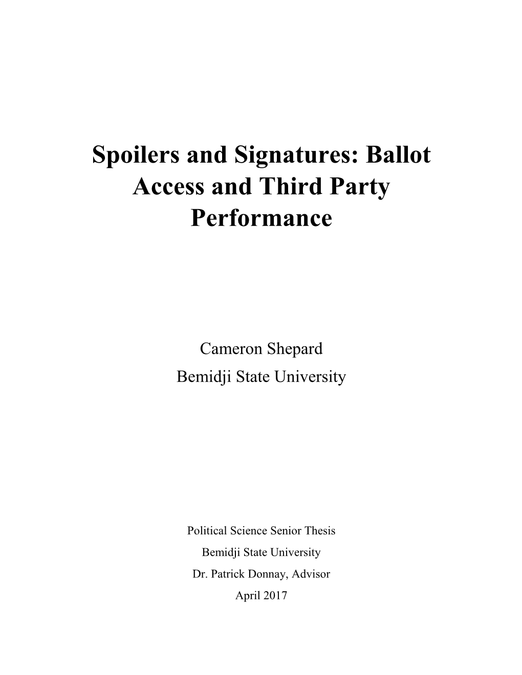 Spoilers and Signatures: Ballot Access and Third Party Performance