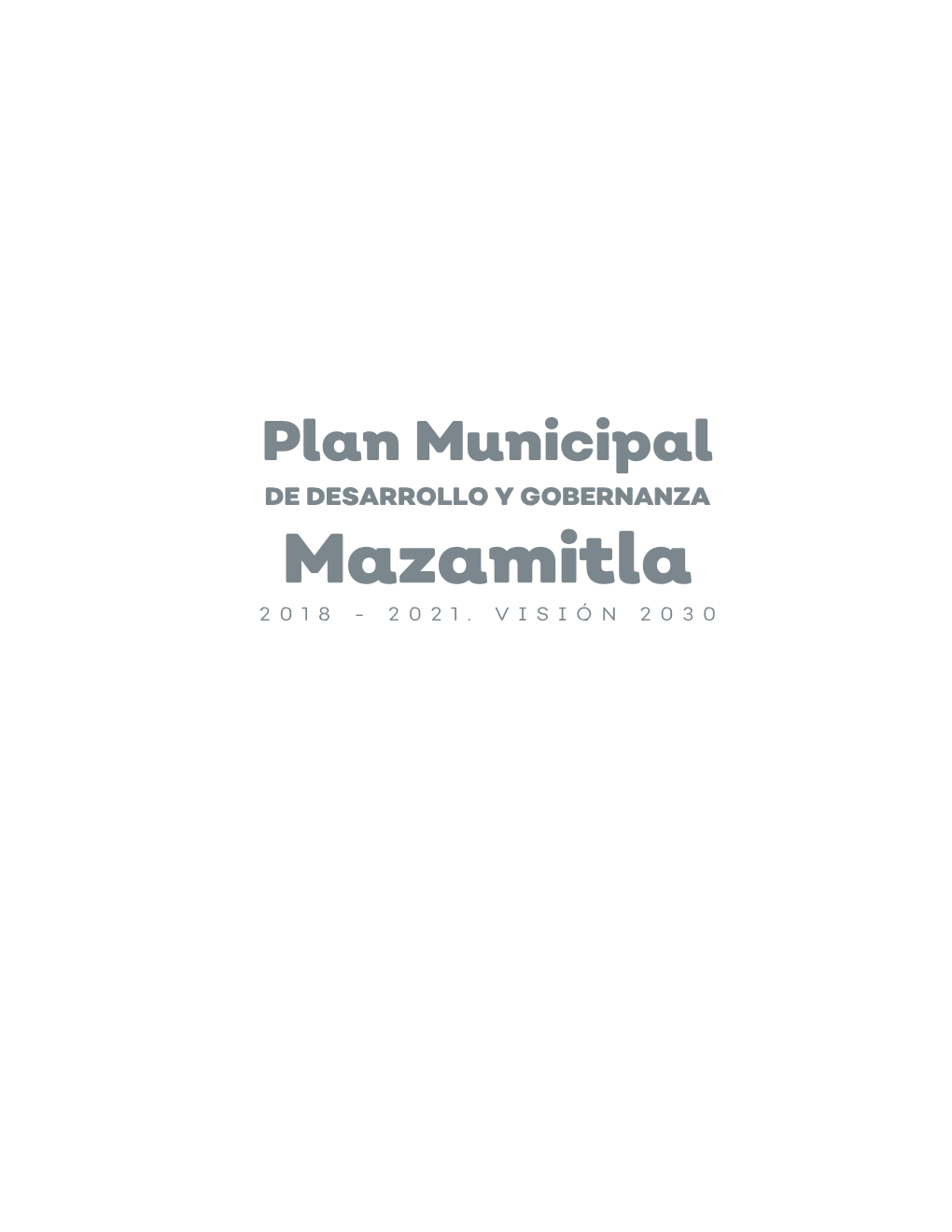 DE DESARROLLO Y GOBERNANZA Mazamitla 2018 - 2021