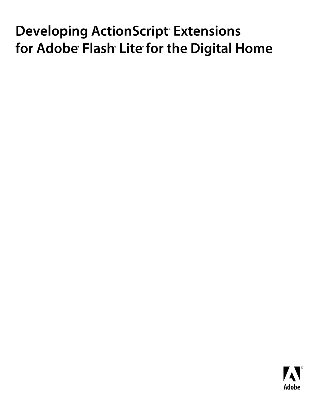 Developing Actionscript® Extensions for Adobe® Flash® Lite®For The