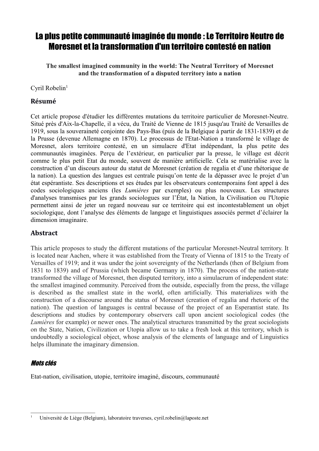 La Plus Petite Communauté Imaginée Du Monde : Le Territoire Neutre De Moresnet Et La Transformation D'un Territoire Contesté En Nation