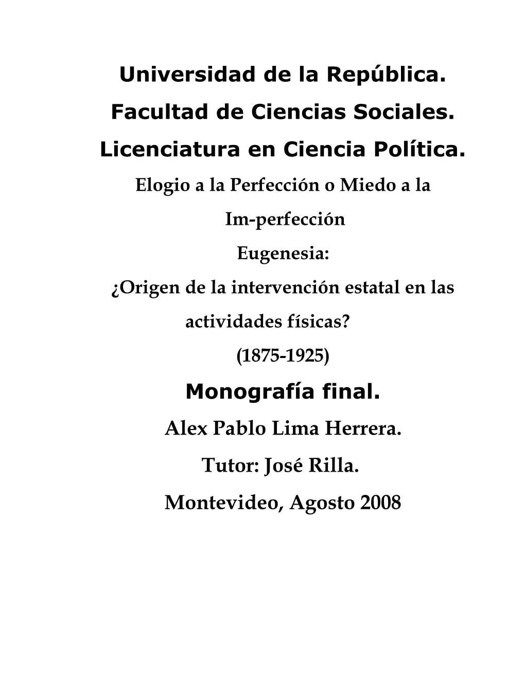 Universidad De La República. Facultad De Ciencias Sociales. Licenciatura En Ciencia Política