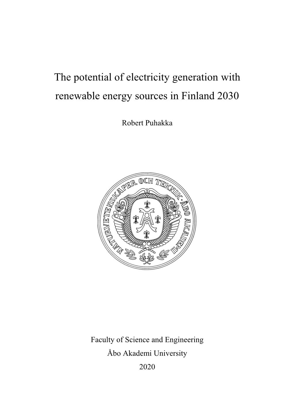 The Potential of Electricity Generation with Renewable Energy Sources in Finland 2030