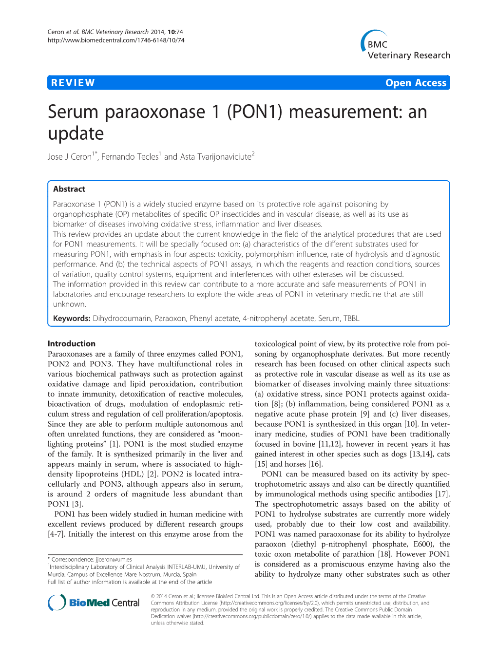 Serum Paraoxonase 1 (PON1) Measurement: an Update Jose J Ceron1*, Fernando Tecles1 and Asta Tvarijonaviciute2