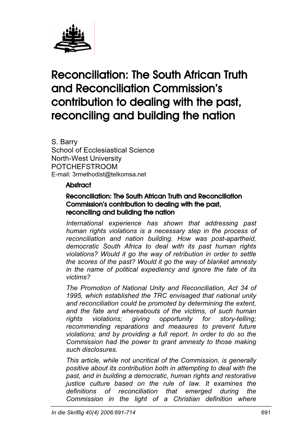 Reconciliation: the South African Truth and Reconciliation Commission’S Contribution to Dealing with the Past, Reconciling and Building the Nation