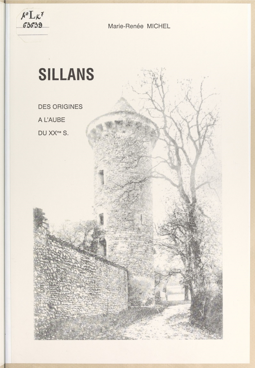 Sillans. Des Origines À L'aube Du Xxe Siècle