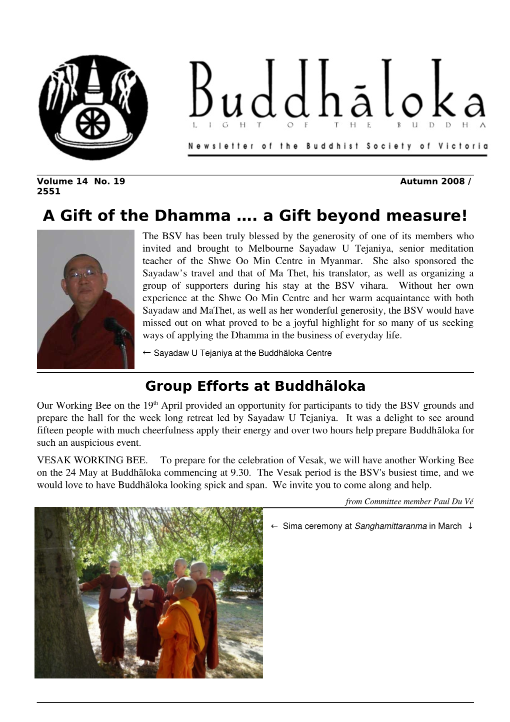 A Gift of the Dhamma …. a Gift Beyond Measure!