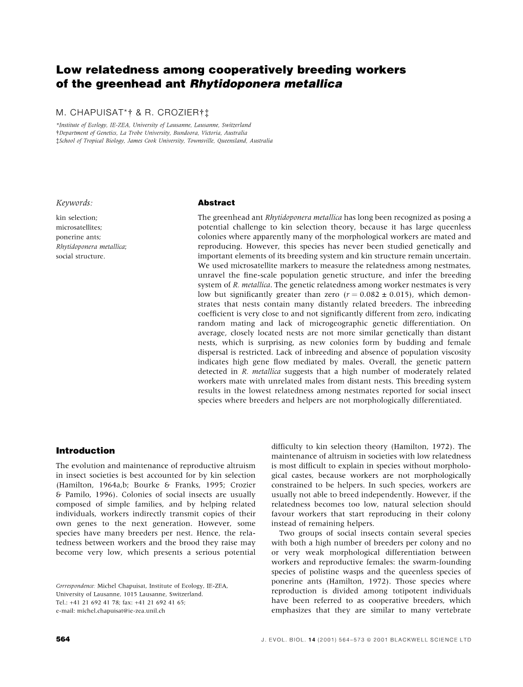 Low Relatedness Among Cooperatively Breeding Workers of the Greenhead Ant Rhytidoponera Metallica