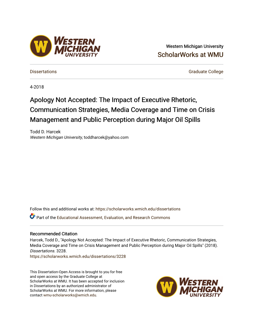 The Impact of Executive Rhetoric, Communication Strategies, Media Coverage and Time on Crisis Management and Public Perception During Major Oil Spills