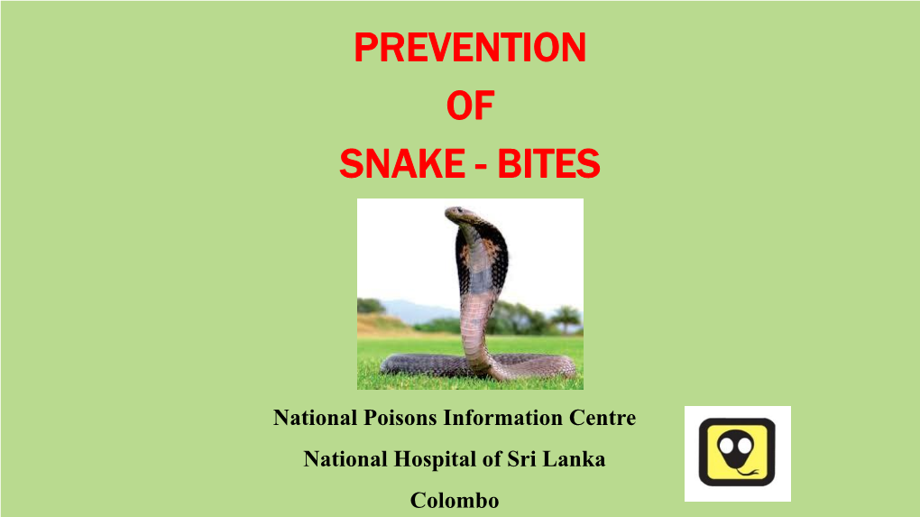 Prevention of Snake - Bites