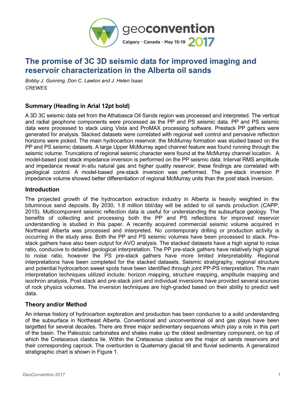 The Promise of 3C 3D Seismic Data for Improved Imaging and Reservoir Characterization in the Alberta Oil Sands Bobby J