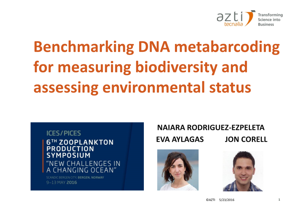 Benchmarking DNA Metabarcoding for Measuring Biodiversity and Assessing Environmental Status