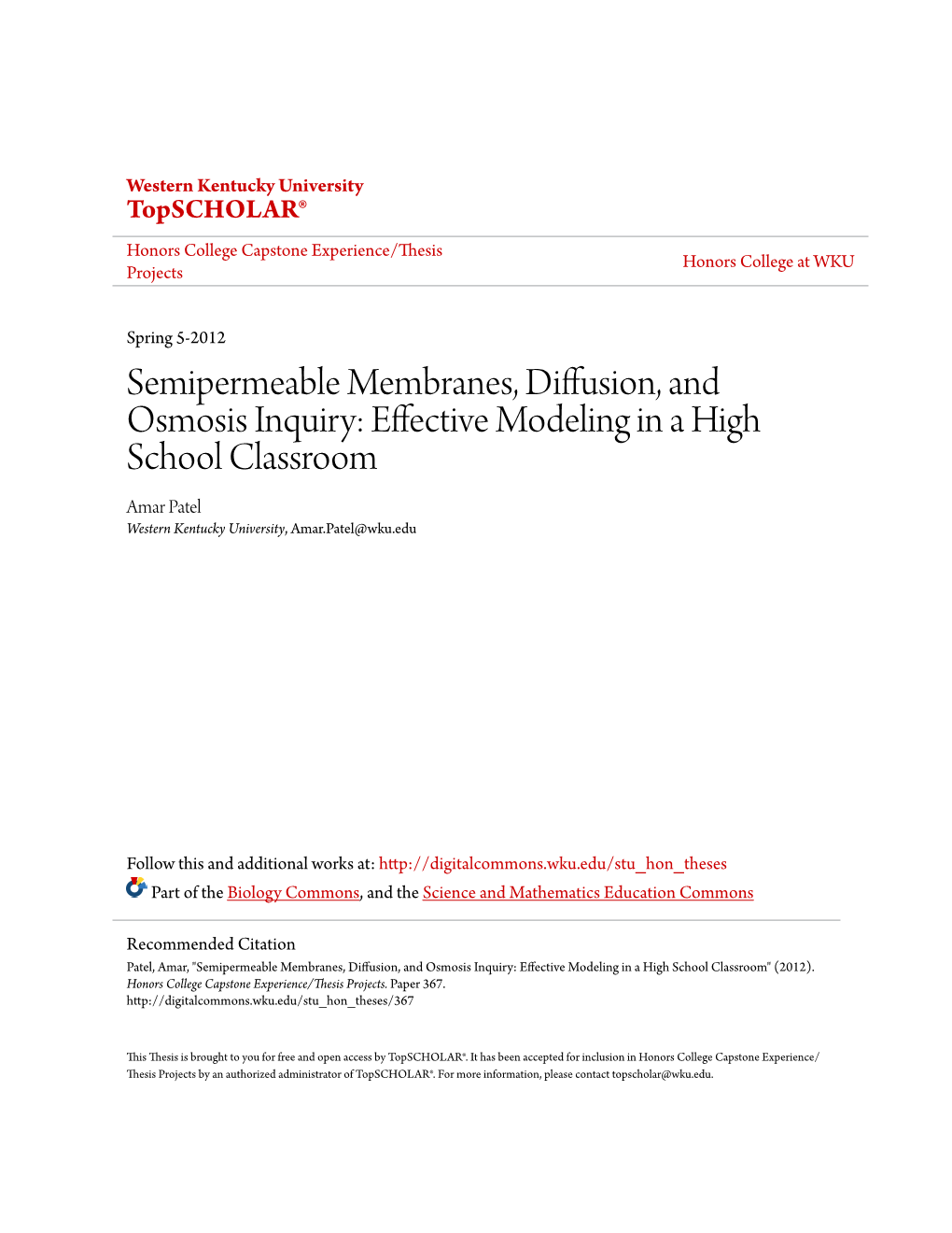 Semipermeable Membranes, Diffusion, and Osmosis Inquiry: Effective Modeling in a High School Classroom Amar Patel Western Kentucky University, Amar.Patel@Wku.Edu