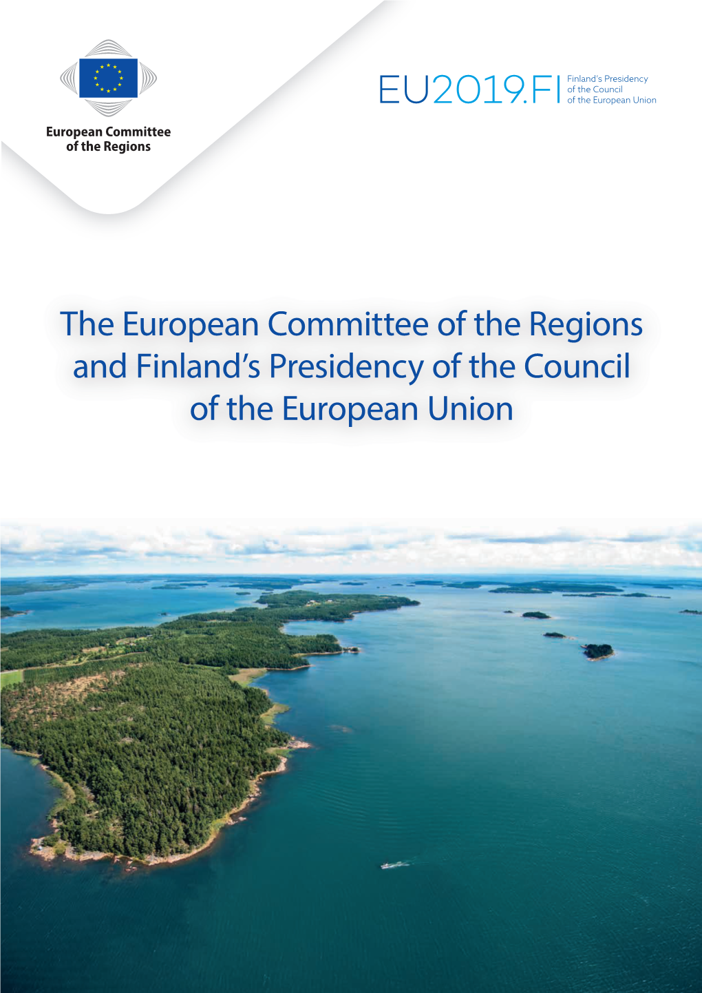 The European Committee of the Regions and Finland's Presidency