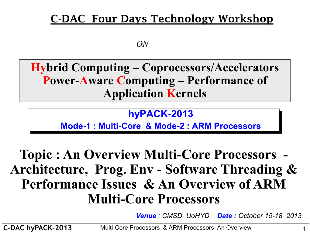 Topic : an Overview Multi-Core Processors - Architecture, Prog