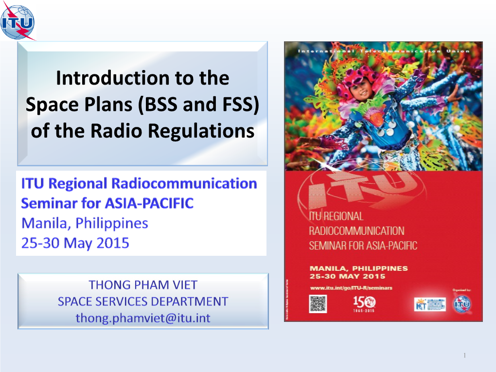 Introduction to Space BSS and FSS Plans in ITU-R Procedures