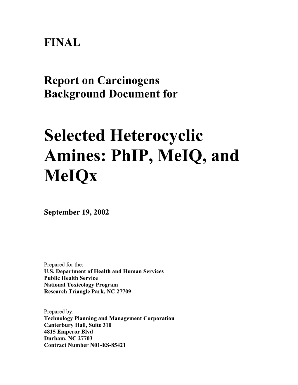 Selected Heterocyclic Amines: Phip, Meiq, and Meiqx