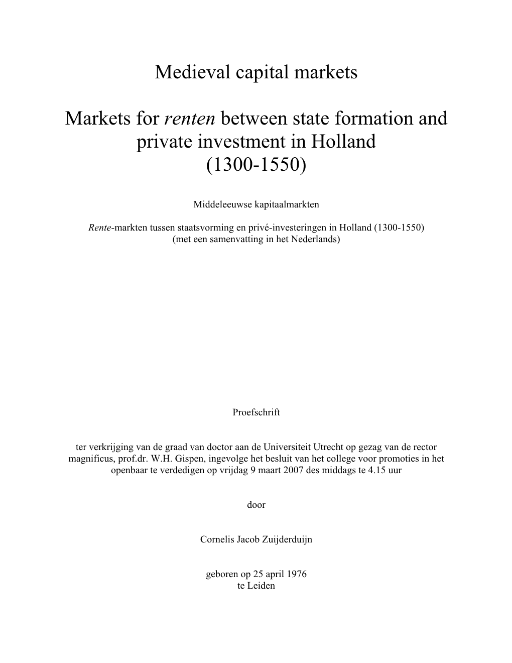 Renten Between State Formation and Private Investment in Holland (1300-1550)