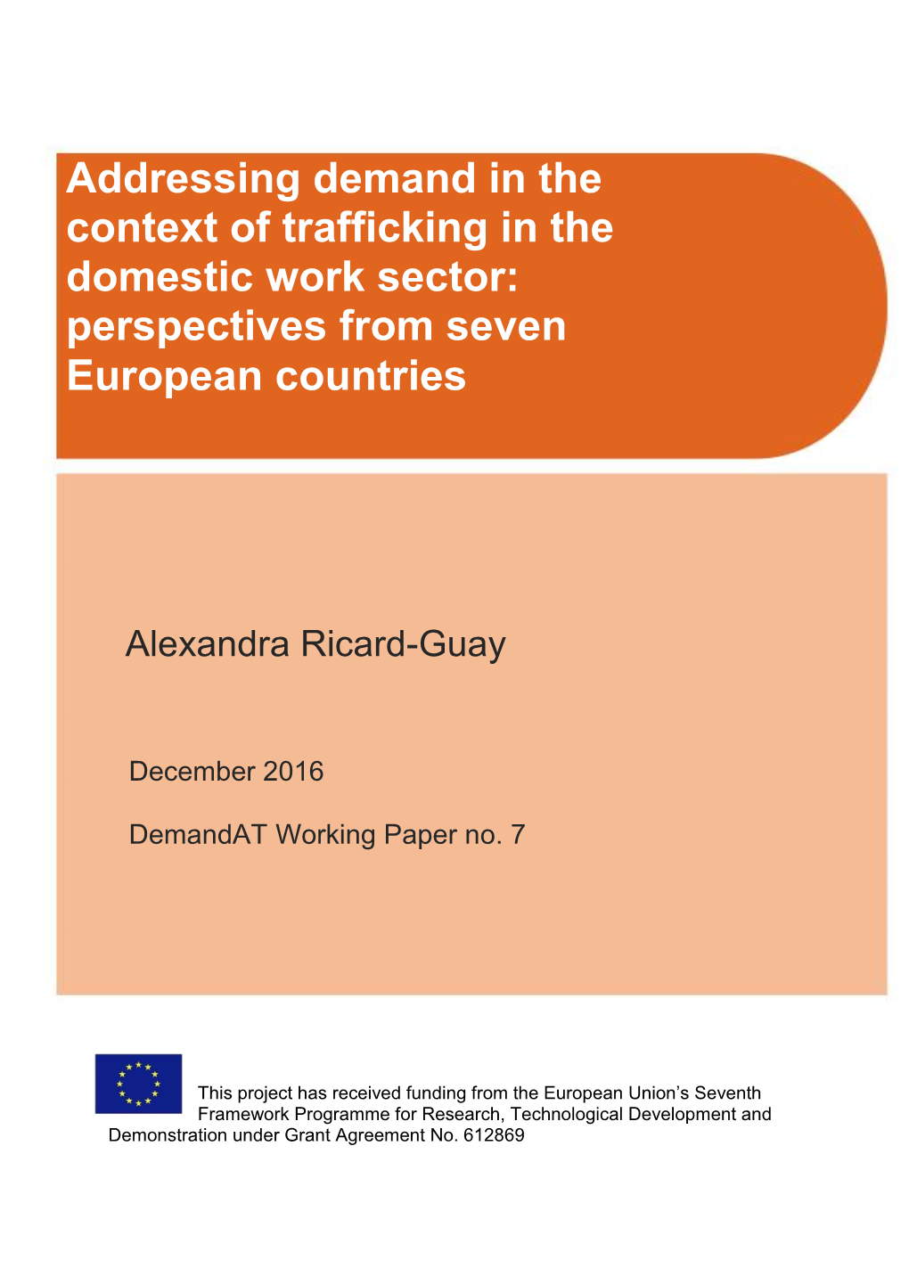 Addressing Demand in the Context of Trafficking in the Domestic Work Sector: Perspectives from Seven European Countries