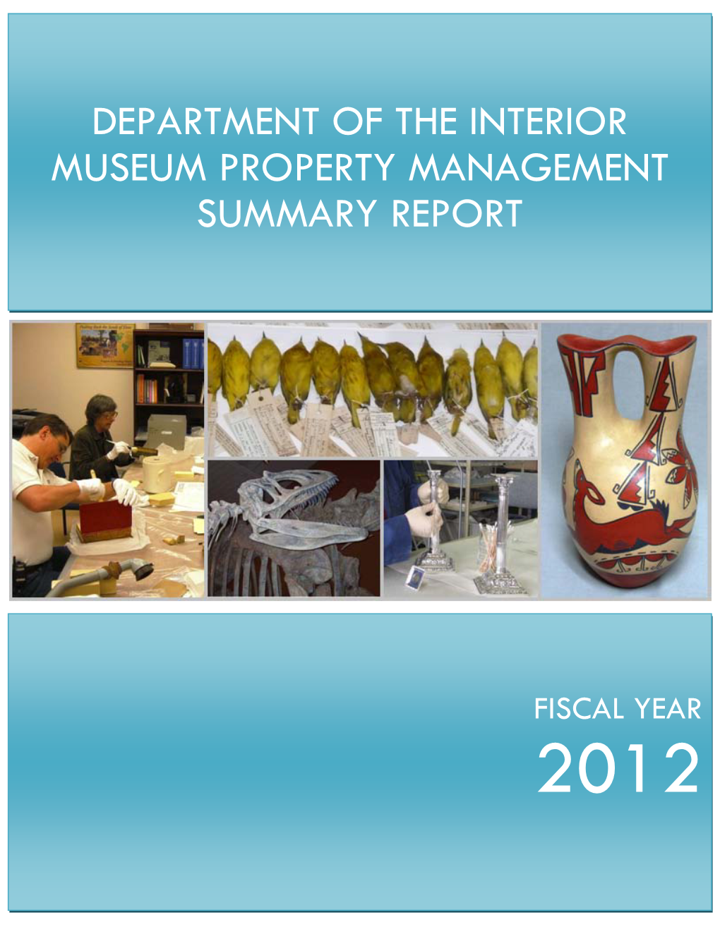 Department of the Interior Museum Property Management Summary Report