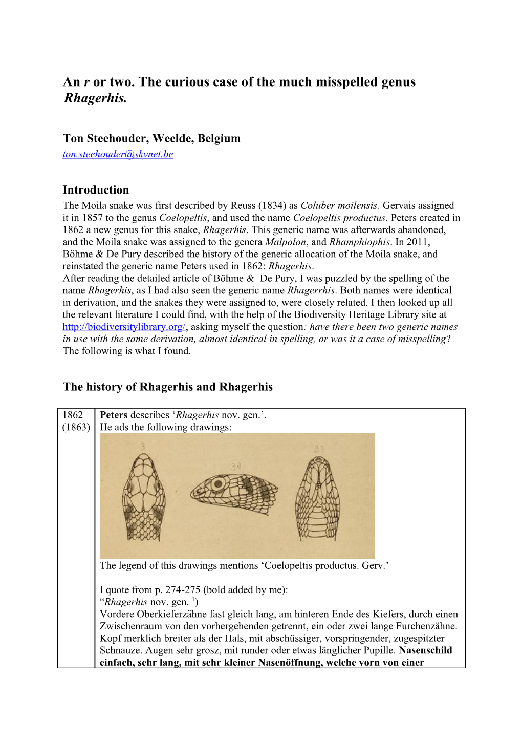 An R Or Two. the Curious Case of the Much Misspelled Genus Rhagerhis