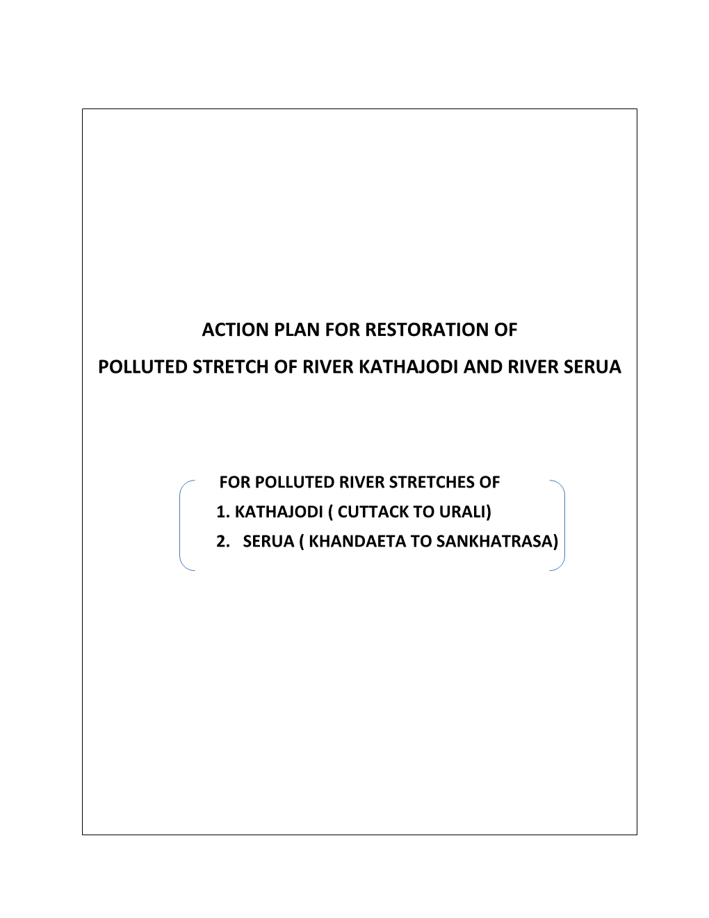 Action Plan for Restoration of Polluted Stretch of River Kathajodi and River Serua