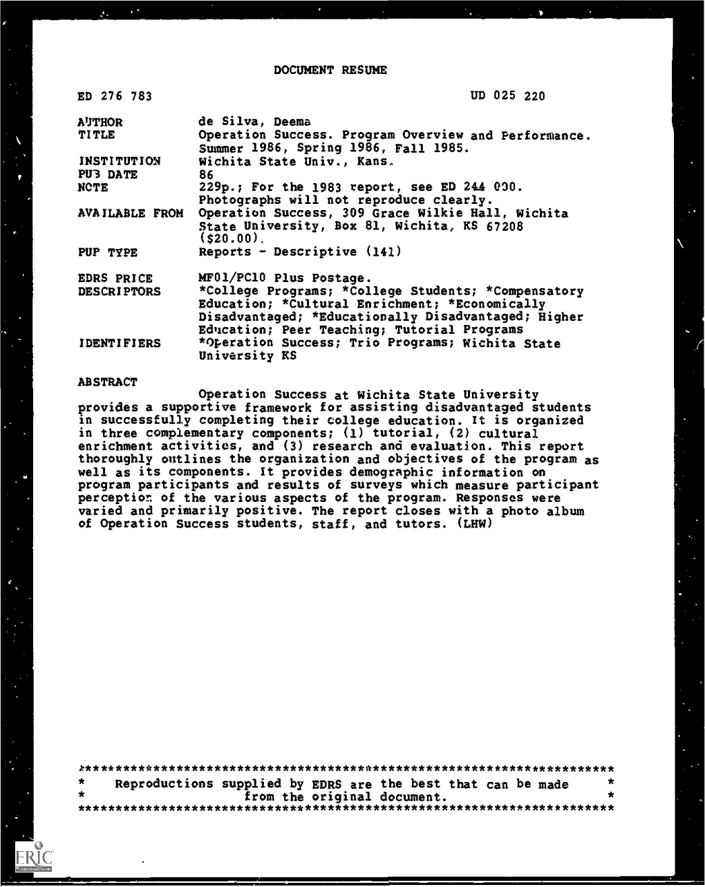 ED 276 783 AUTHOR INSTITUTION NOTE AVAILABLE from EDRS PRICE DESCRIPTORS IDENTIFIERS DOCUMENT RESUME UD 025 220 De Silva, Deema