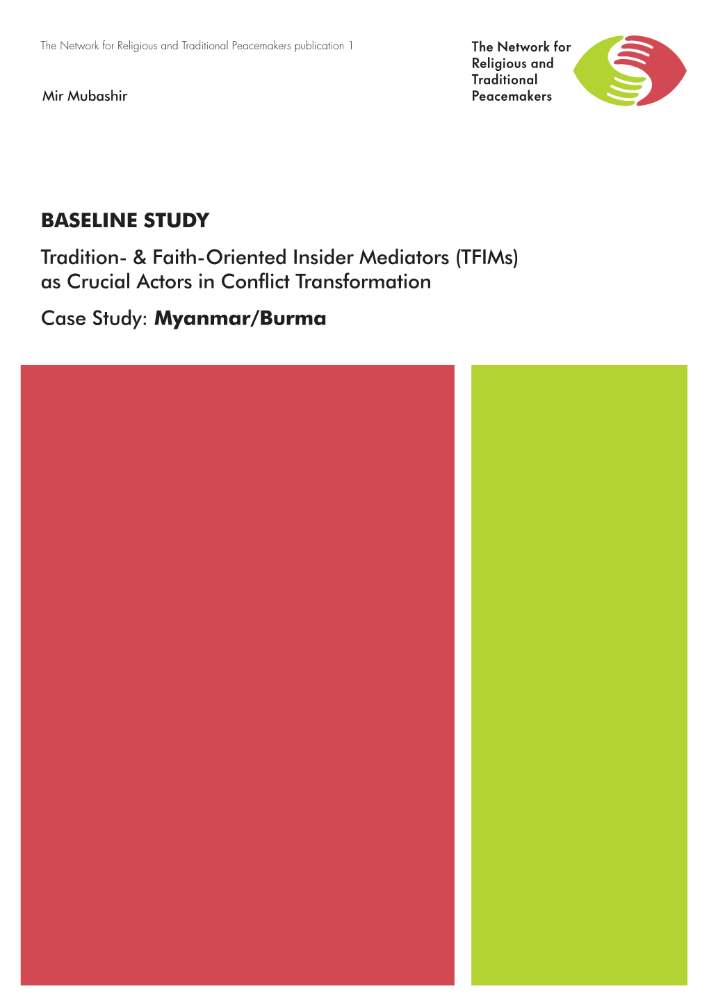 Faith-Oriented Insider Mediators (Tfims) As Crucial Actors in Conflict Transformation