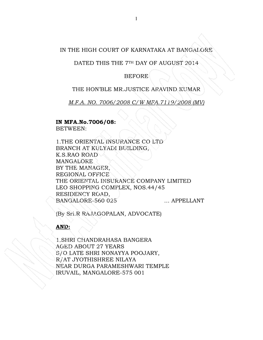 In the High Court of Karnataka at Bangalore Dated This the 7Th Day of August 2014 Before the Hon'ble Mr.Justice Aravind Kumar