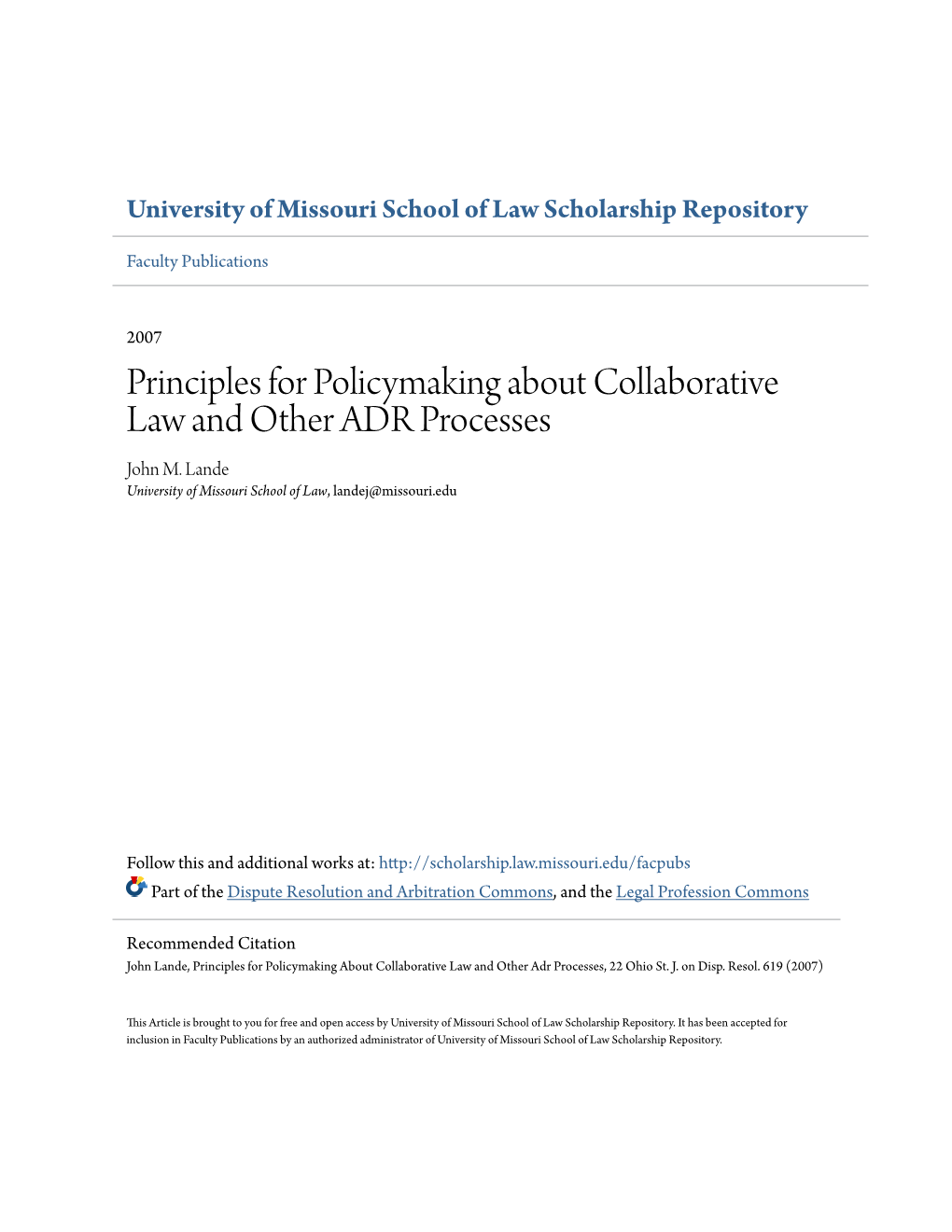Principles for Policymaking About Collaborative Law and Other ADR Processes John M