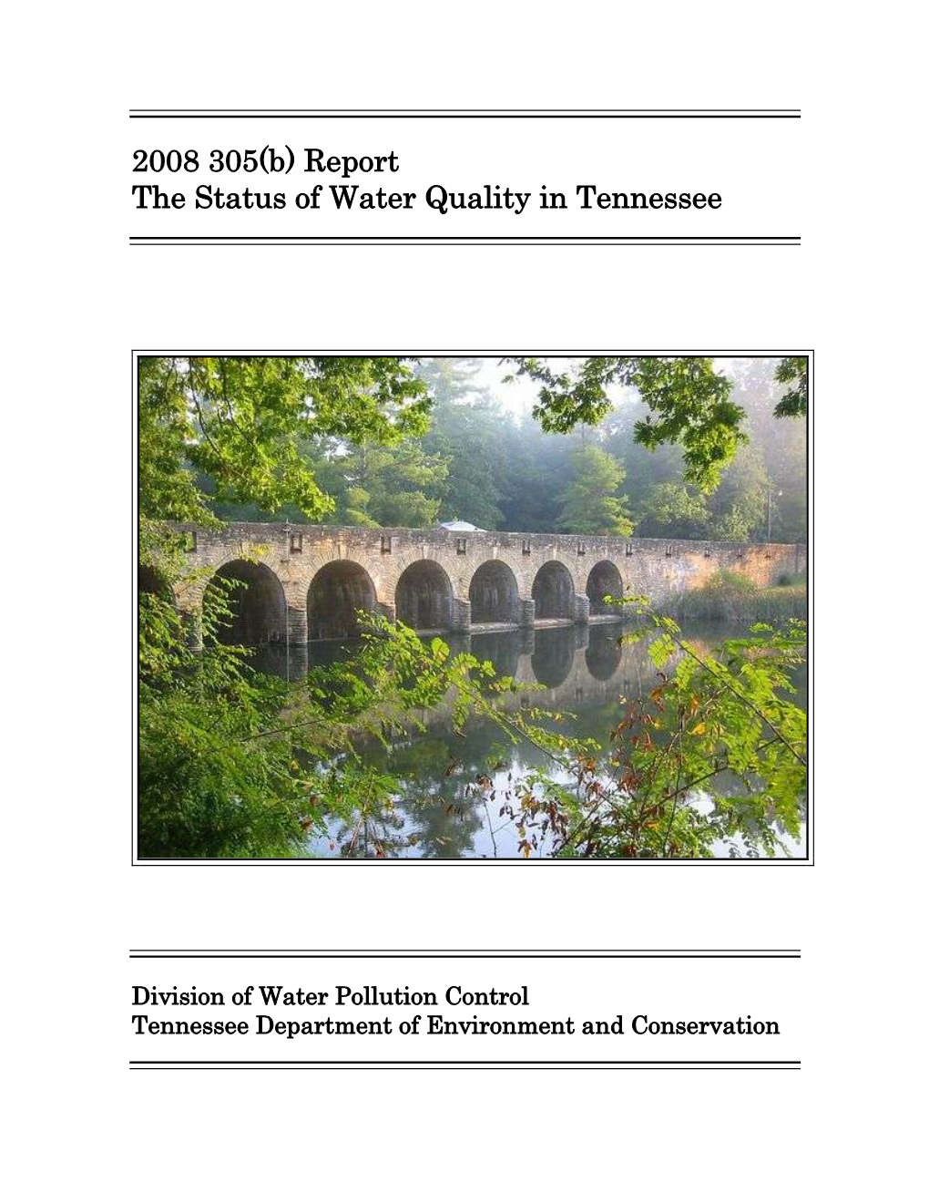 2008 305(B) Report the Status of Water Quality in Tennessee
