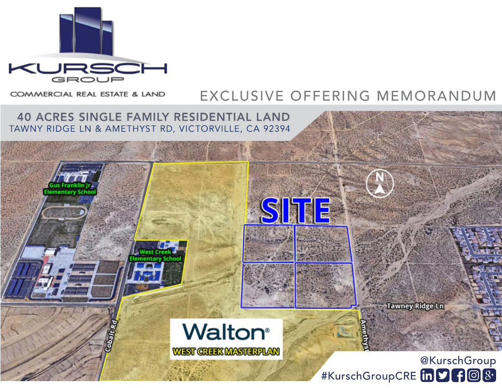 Exclusive Offering Memorandum ±40 Acres Single Family Residential Land Tawny Ridge Ln & Amethyst Rd, Victorville, Ca 92394