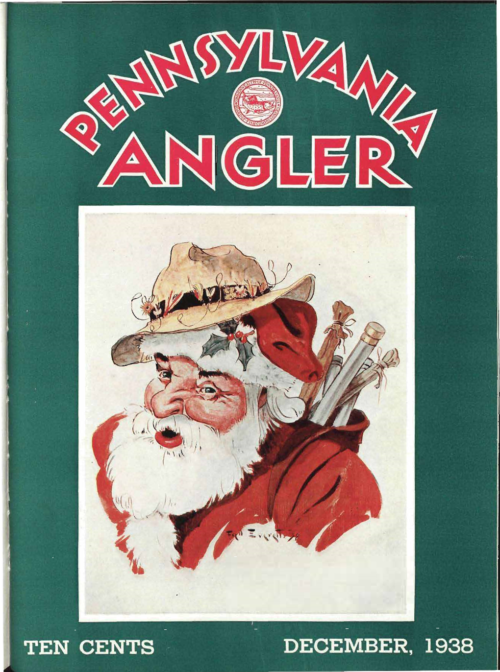 DECEMBER, 1938 OFFICIAL STATE DECEMBER, 1938 PUBLICATION 'ANGLER? Vol