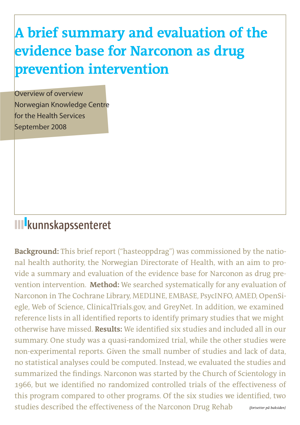 A Brief Summary and Evaluation of the Evidence Base for Narconon As Drug Prevention Intervention