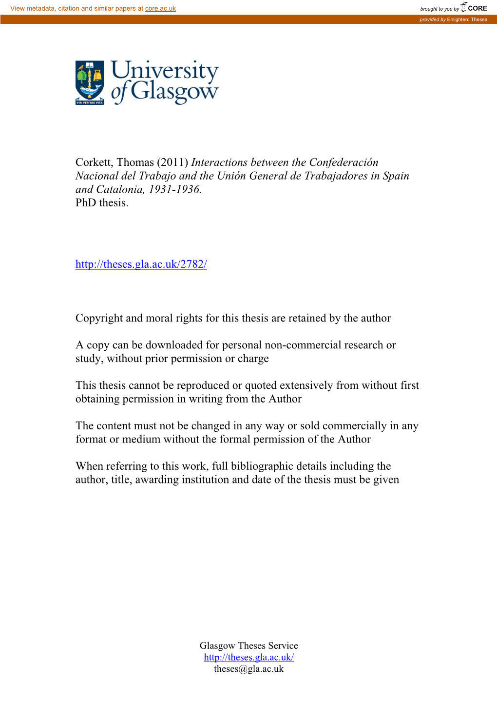 Corkett, Thomas (2011) Interactions Between the Confederación Nacional Del Trabajo and the Unión General De Trabajadores in Spain and Catalonia, 1931-1936