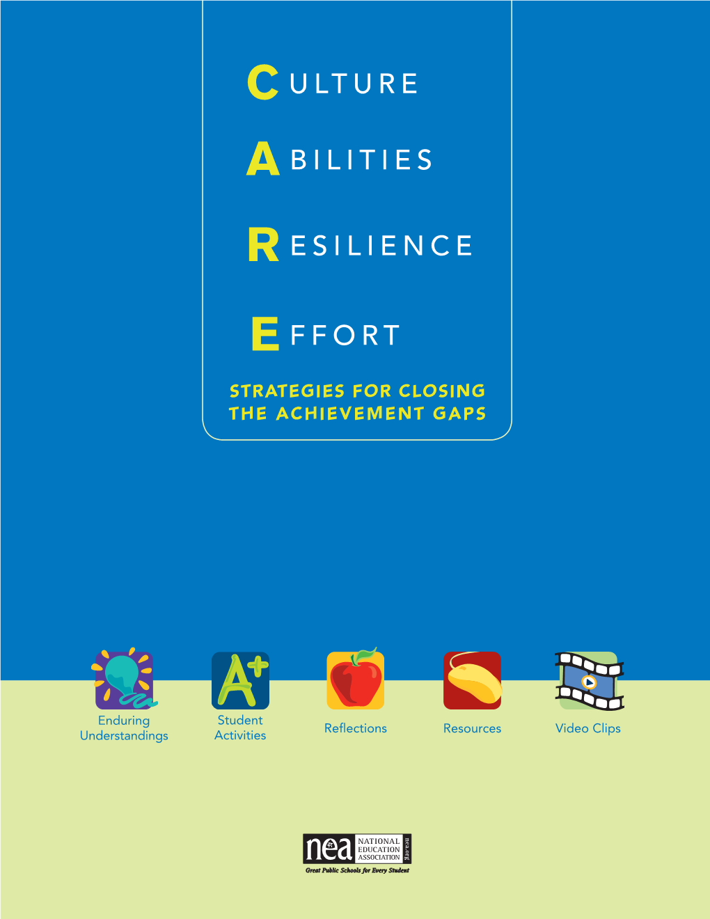 C.A.R.E. Guide: Strategies for Closing the Achievement Gaps