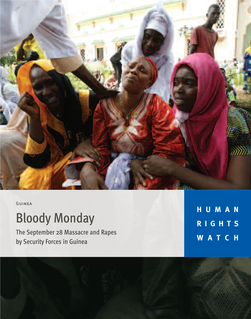 Bloody Monday – the September 28 Massacre and Rapes by Security