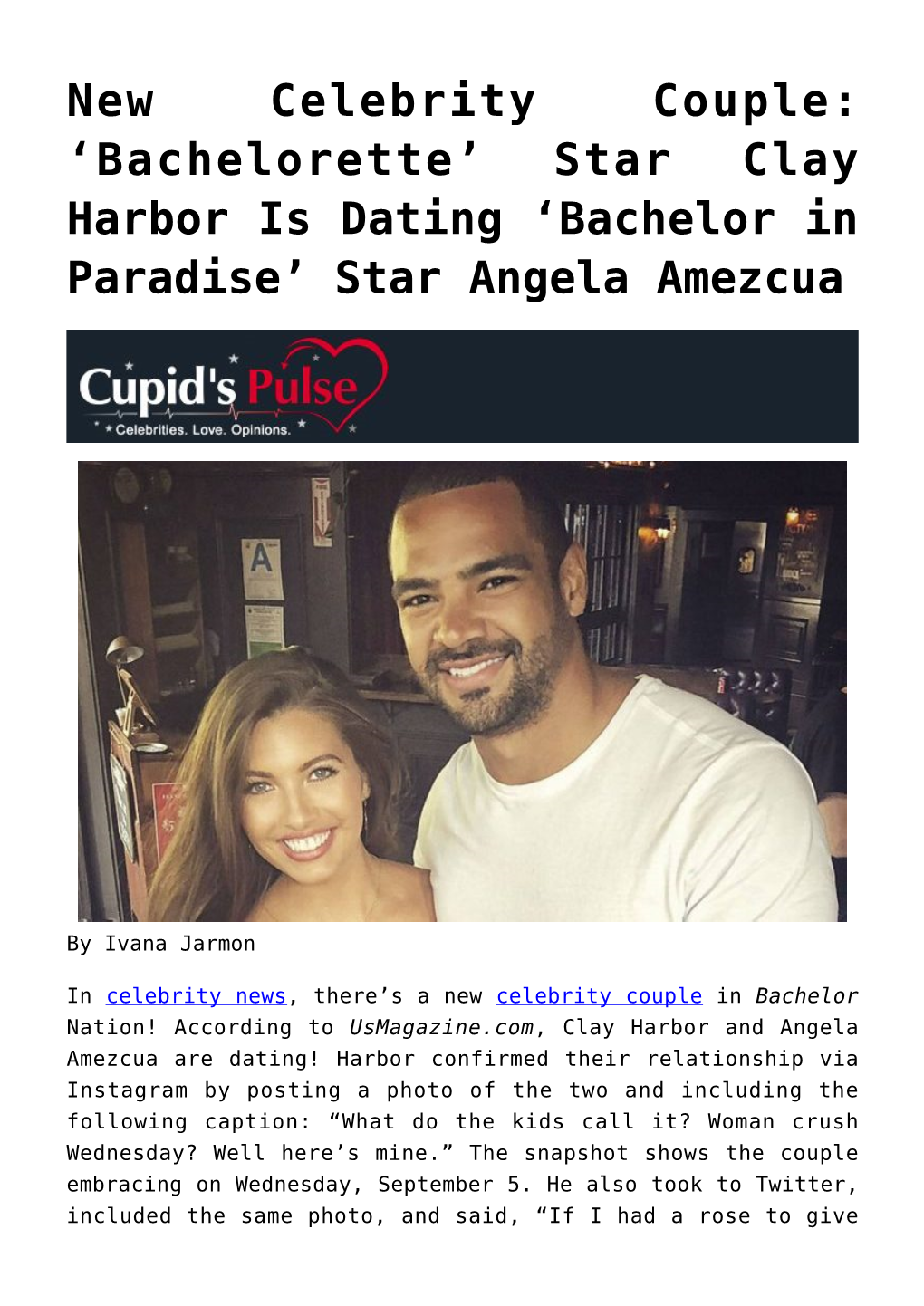 New Celebrity Couple: ‘Bachelorette’ Star Clay Harbor Is Dating ‘Bachelor in Paradise’ Star Angela Amezcua