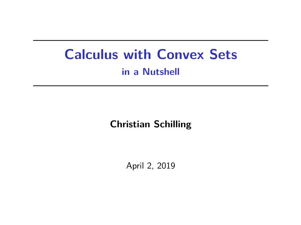 Calculus with Convex Sets in a Nutshell