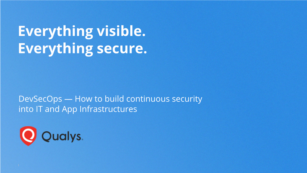 Shift Left Security & Approaches a Business Case for Devsecops Applying Devops Security Into Practice Qualys Devsecops Solutions Demo