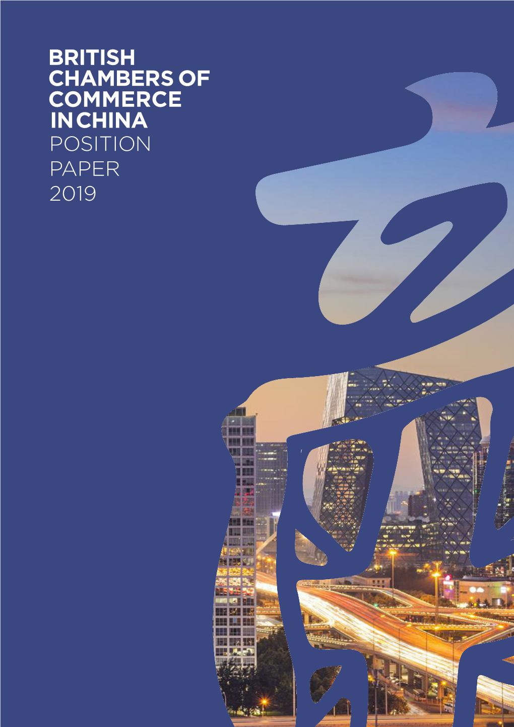 Position Paper 2019 About the British Chambers of Commerce in China