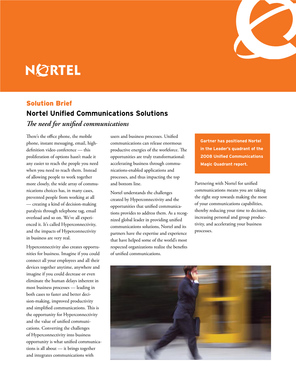 Nortel Unified Communications Solutions the Need for Unified Communications