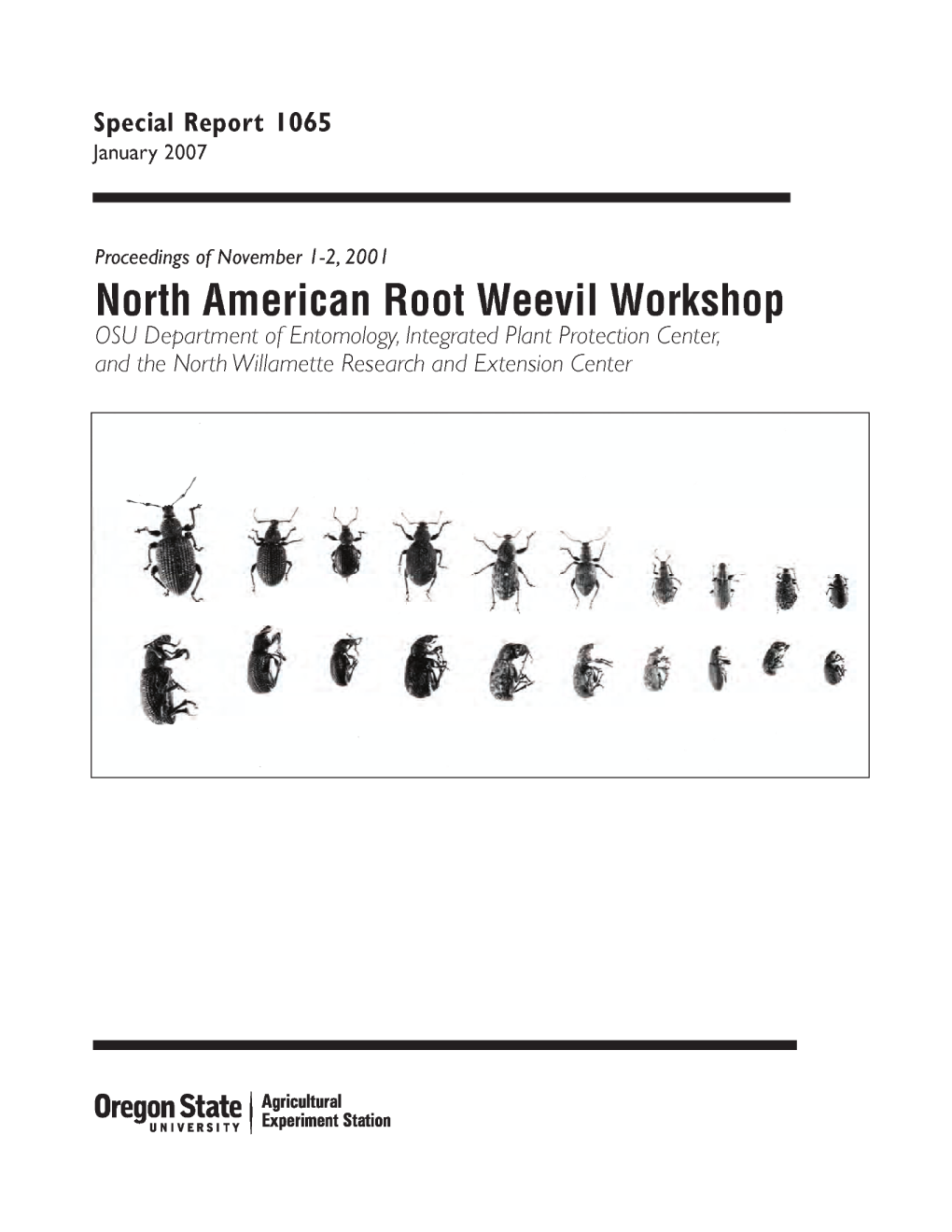 North American Root Weevil Workshop OSU Department of Entomology, Integrated Plant Protection Center, Andthe North Willamette Researchandextension Center