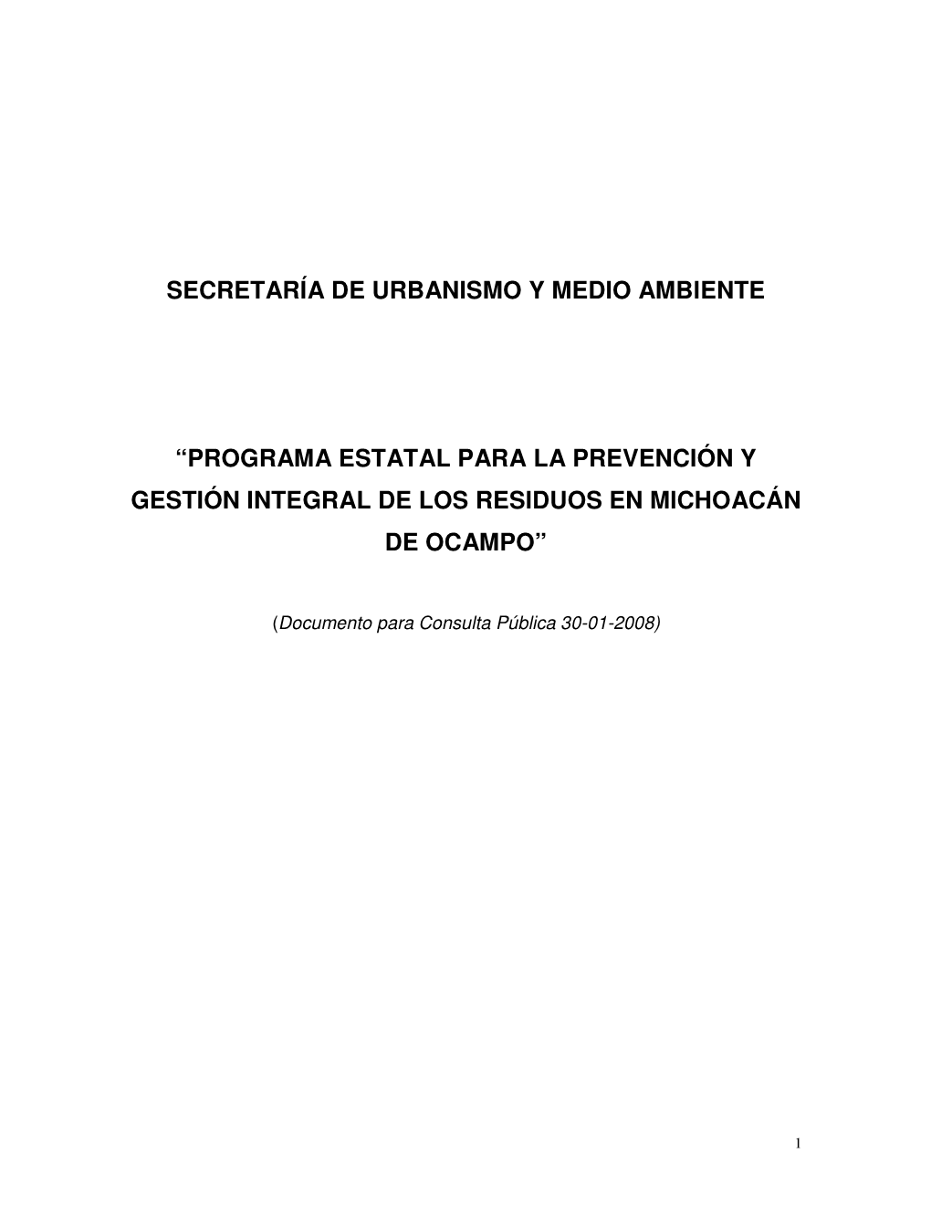 Secretaría De Urbanismo Y Medio Ambiente “Programa Estatal Para La Prevención Y Gestión Integral De Los Residuos En Michoac